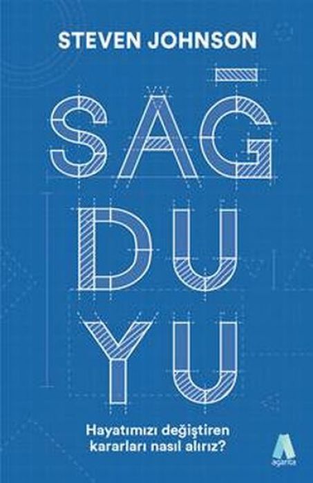 Sagduyu Hayatimizi Degistiren Kararlari Nasil Aliriz