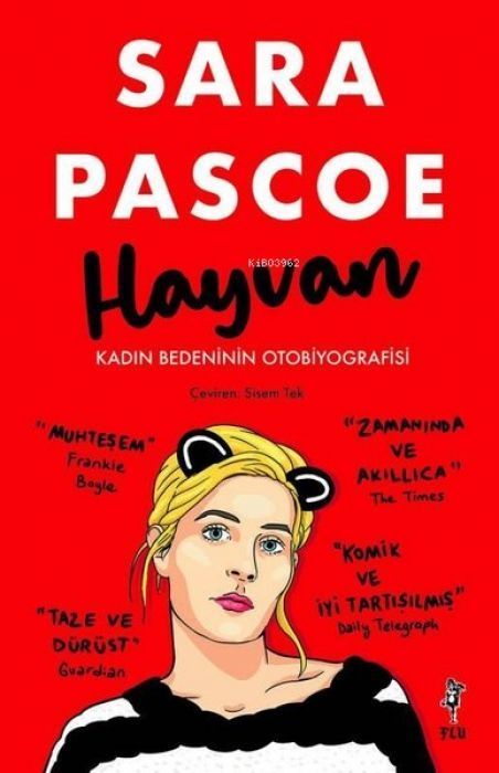 Hayvan - Kadin Bedeninin Otobiyografisi