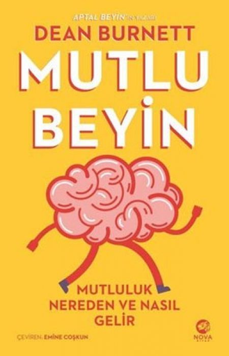 Mutlu Beyin - Mutluluk Nereden ve Nasil Gelir