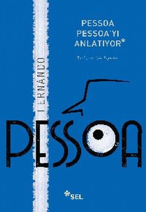 Pessoa Pessoayi Anlatiyor