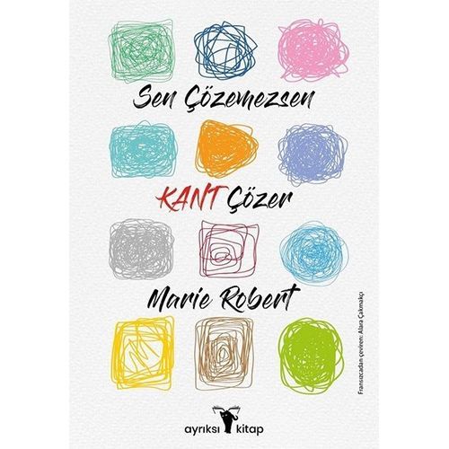 Sen Cözemezsen Kant Cözer