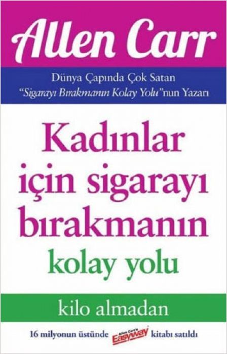Kadinlar Icin Sigarayi Birakmanin Kolay Yolu