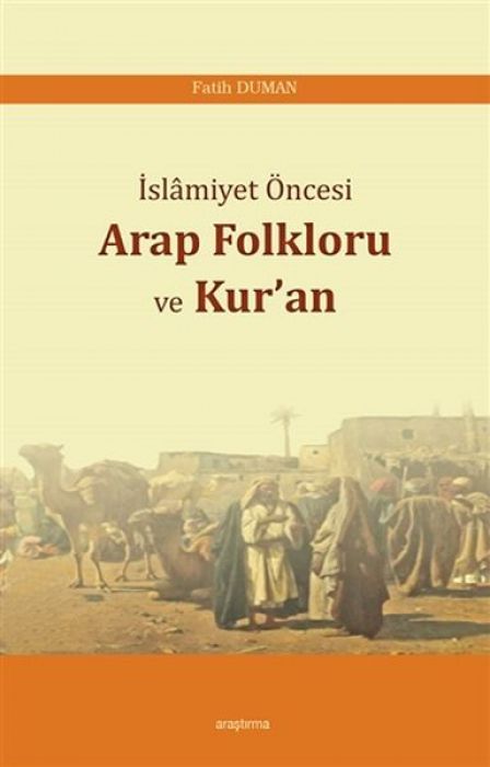 Islamiyet Öncesi Arap Folkloru ve Kuran