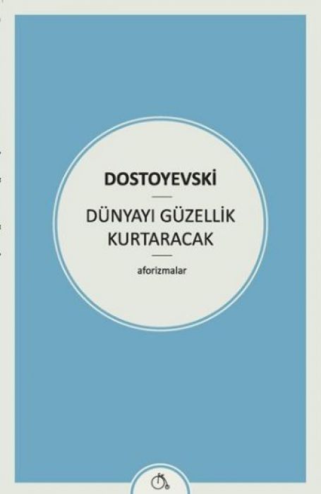 Dünyayi Güzellik Kurtaracak