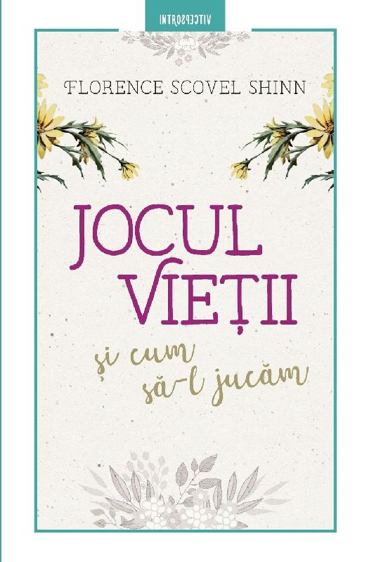 Jocul vie¿ii ¿i cum s¿-l juc¿m