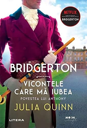 Bridgerton. Vicontele Care Ma Iubea. Povestea Lui Anthony