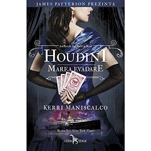 Houdini. Marea Evadare. Anchetele Lui Audrey Rose, Vol. 3