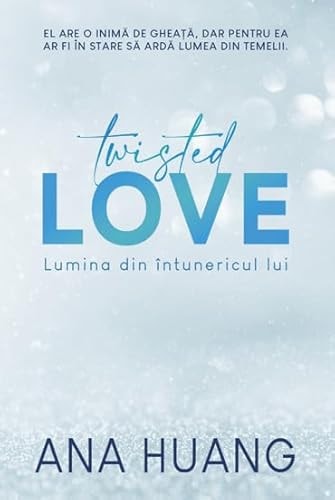 Twisted Love. Lumina din intunericul lui. Capitol bonus, ROMANIAN Edition