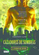 Cazadores de Sombras II, ciudad de ceniza: City of Ashes (Mortal Instruments) (Cazadores De Sombras / Mortal Instruments, Band 2)