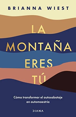 La montaña eres tú (Autoayuda)
