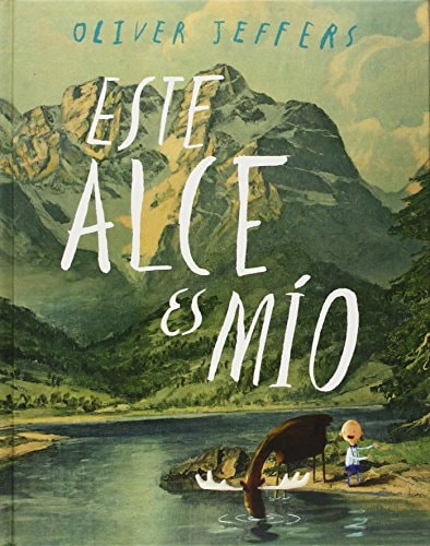 Este alce es mío (Los Especiales De a La Orilla Del Viento)