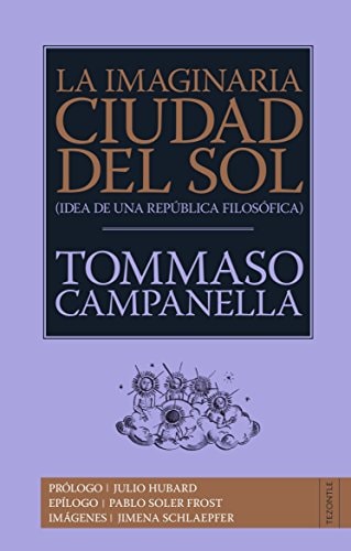 La imaginaria Ciudad del Sol (Idea de una república filosófica)
