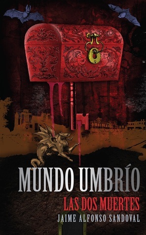 Dos muertes de Lina Posada, Las. Mundo Umbrío, vol. I (Novedad)