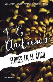 Flores en el ático / Flowers in the Attic