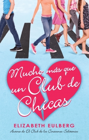 Mucho más que un club de chicas. El club de los corazones solitarios / We Can Wo rk It Out. The Lonely Hearts Club