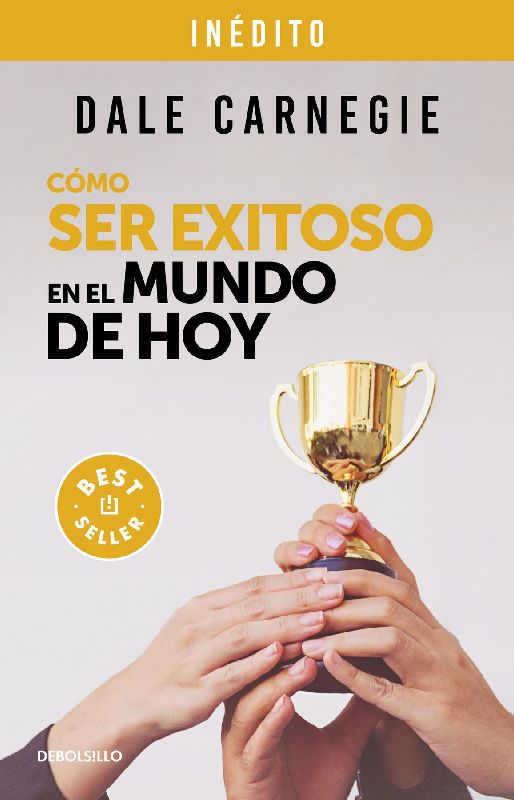 Cã3mo Ser Exitoso En El Mundo de Hoy / How to Succeed in the World Today Revised and Updated Edition: Life Stories of Successful People to Inspire and Motivate