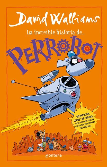 La Increíble Historia De...Perrobot / Robodog