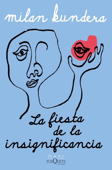 La fiesta de la insignificancia (Novela) / The Festival of Insignificance (A Novel)