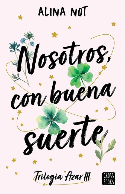 Nosotros, Con Buena Suerte / We, with Good Luck
