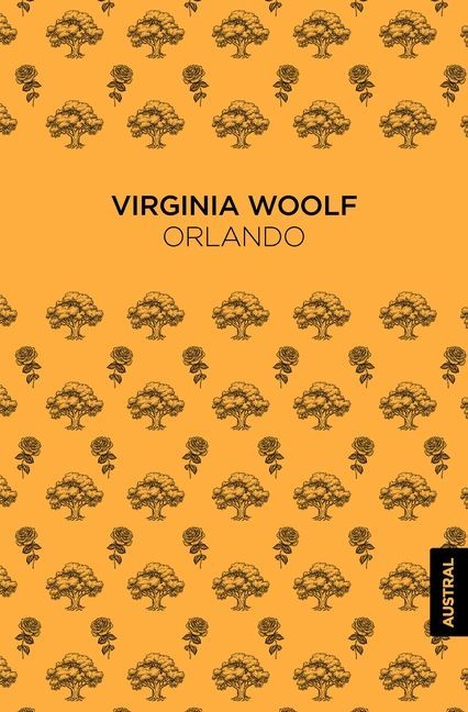 Orlando (Novela) / Orlando: A Biography (a Novel)