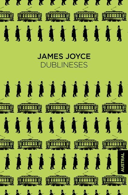 Dublineses (Relatos) / Dubliners (Short Stories)