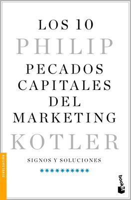 Los 10 Pecados Capitales del Marketing / Ten Deadly Marketing Sins