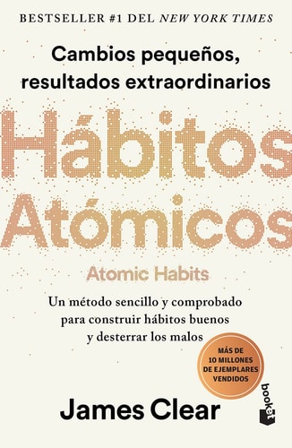 Hábitos atómicos / Atomic Habits (Spanish edition)