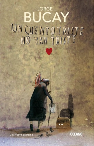 Un cuento triste no tan triste (Biblioteca Jorge Bucay)