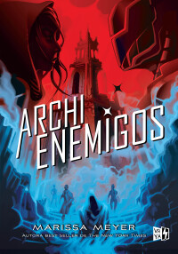 Archienemigos / Archenemies