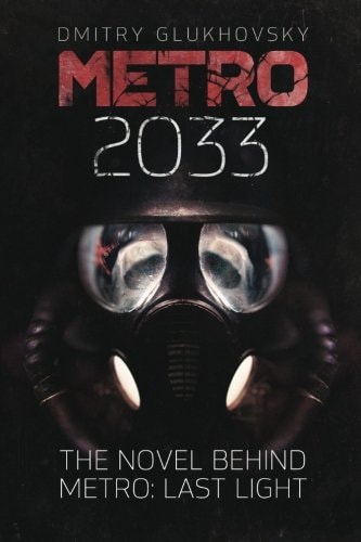 Metro 2033: First U.S. English edition (METRO by Dmitry Glukhovsky)