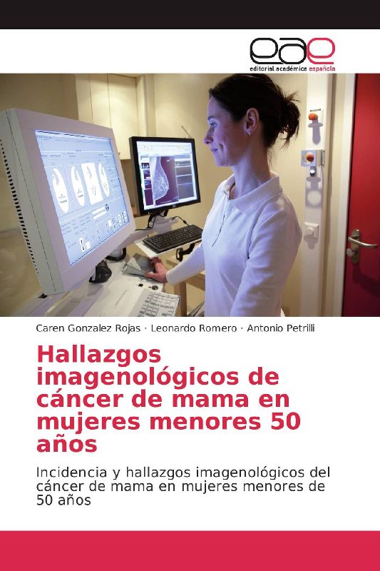 Hallazgos imagenológicos de cáncer de mama en mujeres menores 50 años