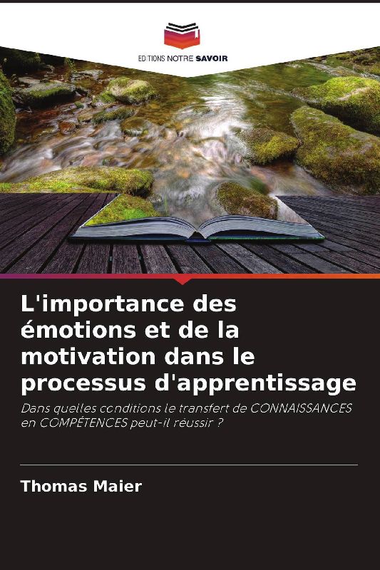 L'importance des émotions et de la motivation dans le processus d'apprentissage