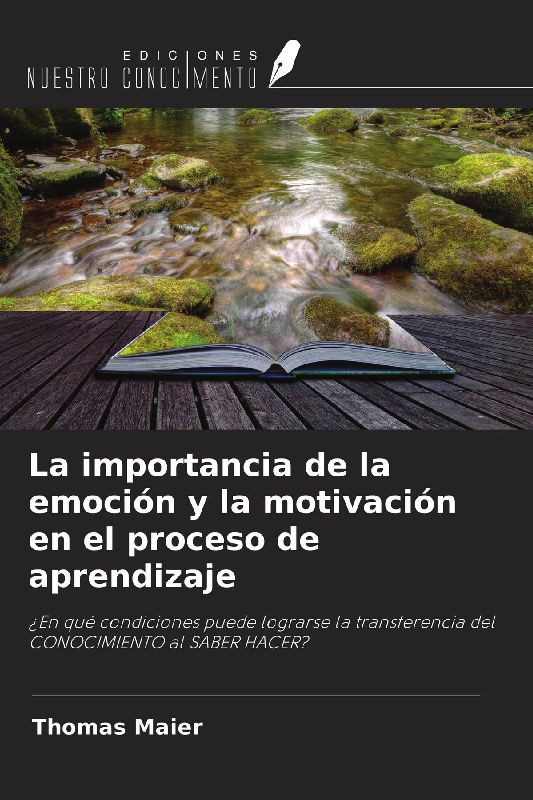 La importancia de la emoción y la motivación en el proceso de aprendizaje