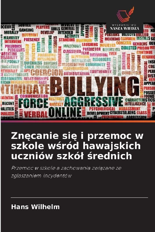 Zn¿canie si¿ i przemoc w szkole w¿ród hawajskich uczniów szkó¿ ¿rednich