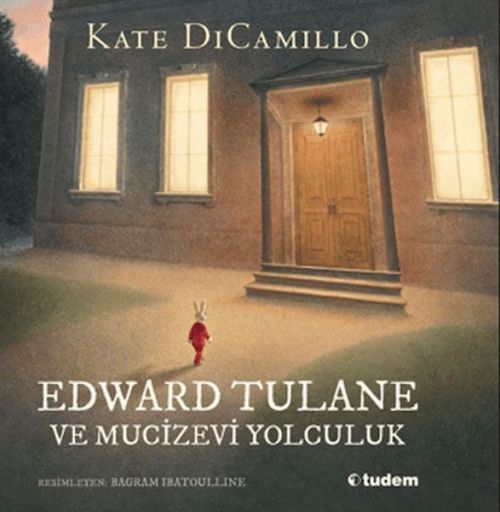 Edward Tulane ve Mucizevi Yolculuk Ciltli