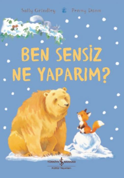 Ben Sensiz Ne Yaparim