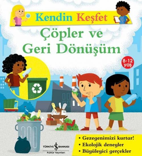 Kendin Kesfet - Cöpler ve Geri Dönüsüm
