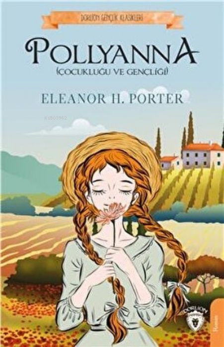 Pollyanna Cocuklugu ve Gencligi