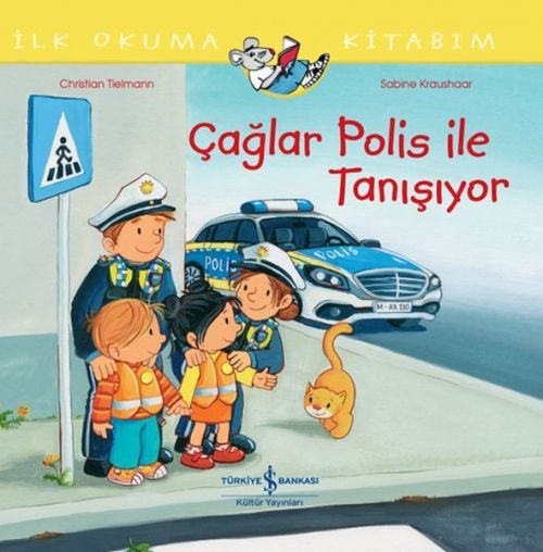 Ilk Okuma Kitabim - Caglar Polis Ile Tanisiyor