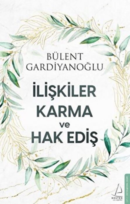 Iliskiler Karma ve Hak Edis