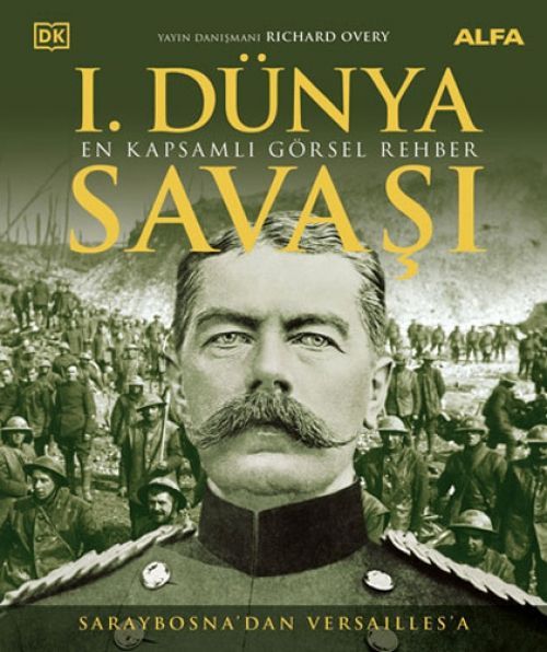 1. Dünya Savasi - En Kapsamli Görsel Rehber Ciltli