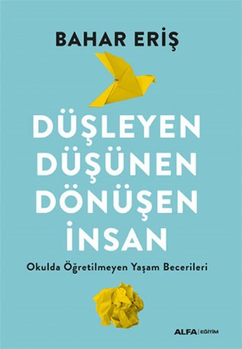Düsleyen Düsünen Dönüsen Insan