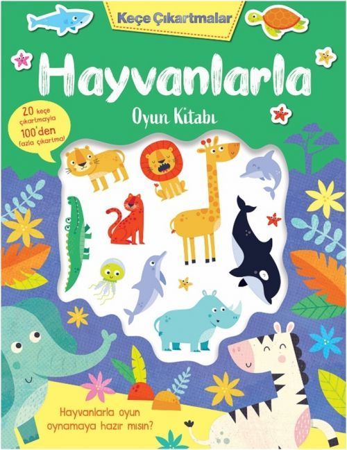 Kece Cikartmalar - Hayvanlarla Oyun Kitabi
