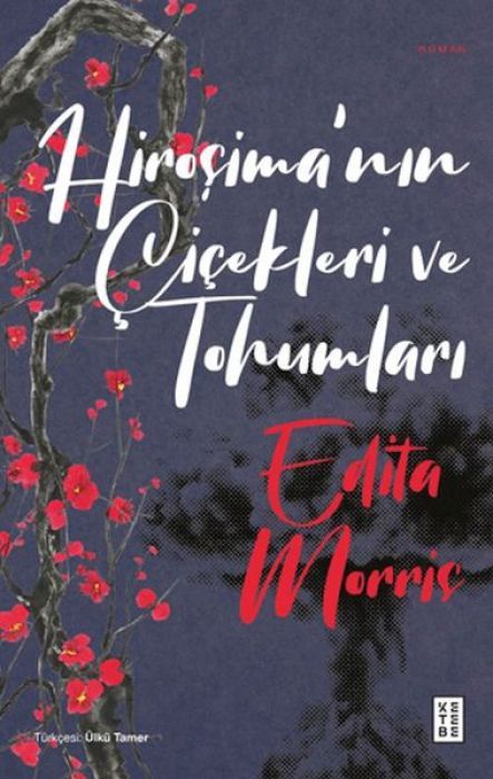 Hirosimanin Cicekleri ve Tohumlari
