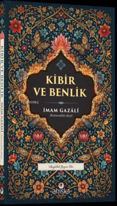 Kibir ve Benlik