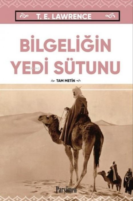 Bilgeligin Yedi Sütunu - Tam Metin