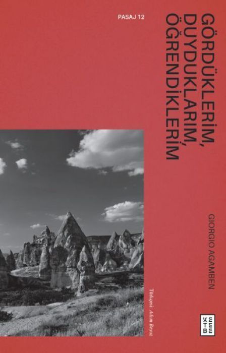 Gördüklerim, Duyduklarim, Ögrendiklerim