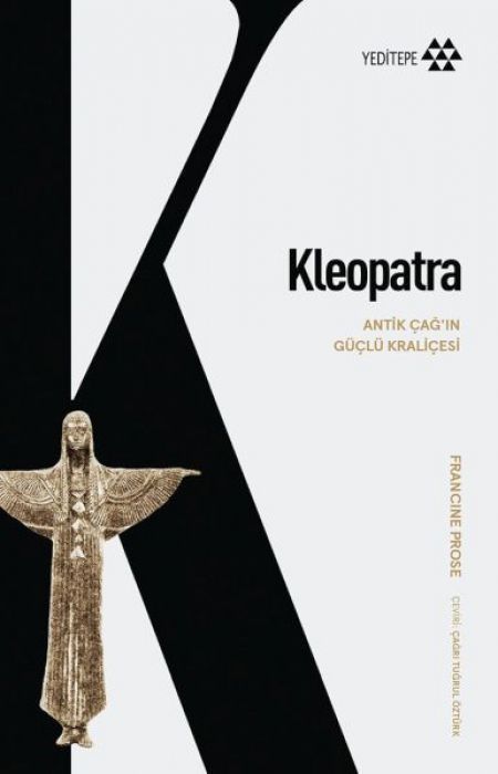 Kleopatra - Antik Cagiin Güclü Kralicesi