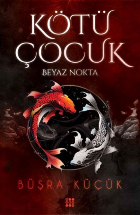 Kötü Cocuk 1 - Beyaz Nokta
