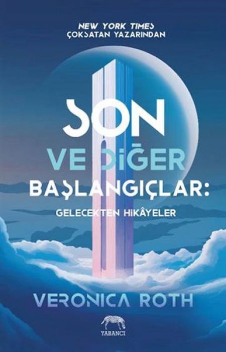 Son ve Diger Baslangiclar - Gelecekten Hikayeler